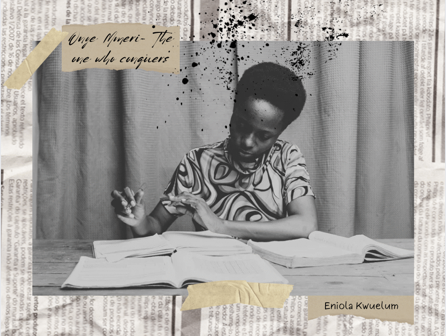 Onye Mmeri- The one who conquers